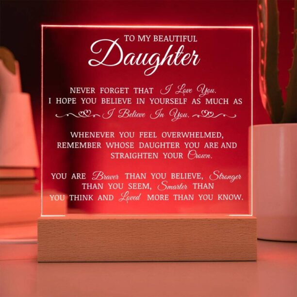 To My Beautiful Daughter "Believe In Yourself" Acrylic Plaque, Best Christmas Gift Idea for Daughter