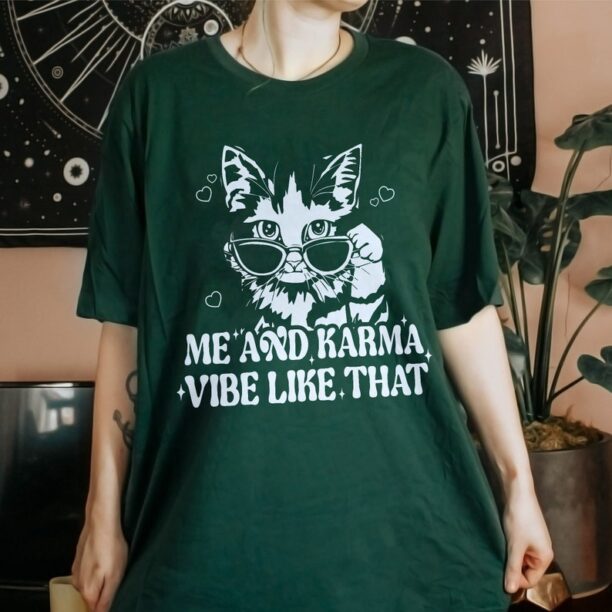 Me And Karma Vibe Like That Sweatshirt, Karma Is A Cat Shirt, Cat Lover Hoodie, Concert Tee For Women