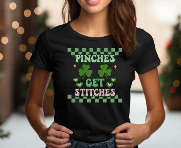 Pinches Get Stitches Shirt, Retro St Patricks Day Shirt, St Paddys Day Shirt, Saint Patricks Day Shirt