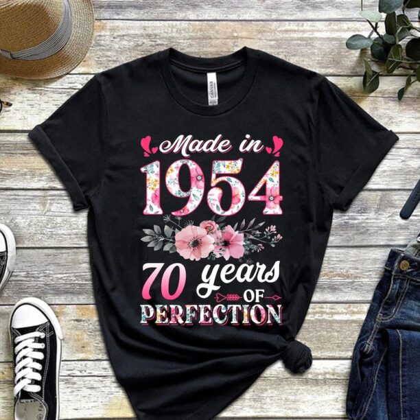 70th Birthday Shirt, Made In 1954 70 Years Of Perfection Women T-Shirt, Floral Seventieth Sweatshirt