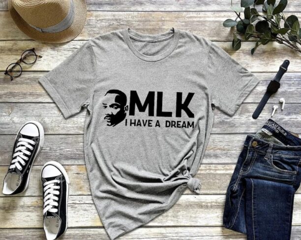 I Have a Dream Shirt, Martin Luther King T-Shirt, Unique Holiday Gift, Gift Father, Black Power Tee, MLK Tshirt