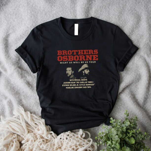 Brothers Osborne Might As Well Be Us Tour 2024 Shirt, Brothers Osborne Fan Tour Shirt