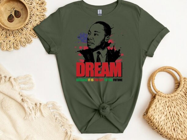 Martin Luther King Day T-Shirt, I Have A Dream Tee, Black History Shirt, Unisex Martin Luther King Tee