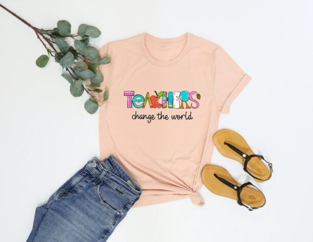 Teacher Shirt, Teachers Change the World T-Shirt, Back to School Shirt, Team Teacher T-Shirt, Teacher Appreciation Shirt