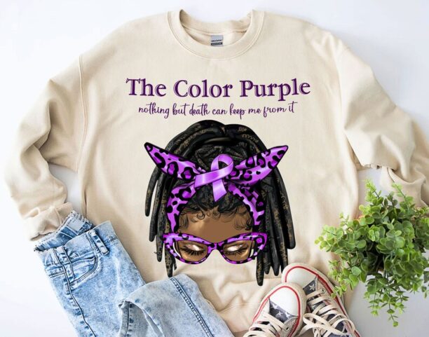 Nothing but Death Can Keep Me from It The Color Purple Shirt, Black Girl Magic Sweatshirt, Classic Movie Shirt