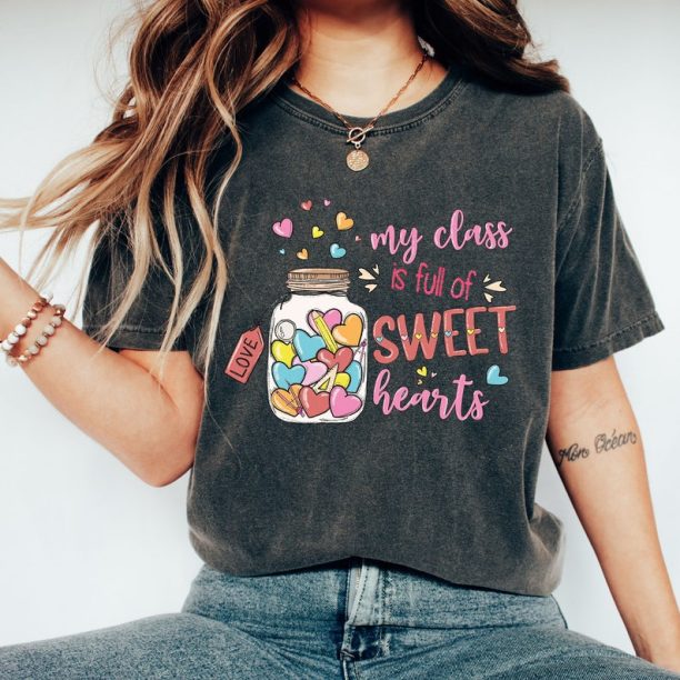 Comfort Colors® My Class İs Full Of Sweet Heart T-Shirt, Valentines Day T-Shirt, Sweet Candy Valentine Shirt