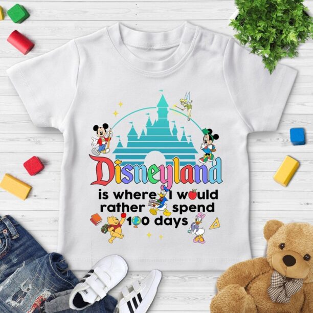 Disneyland 100 Days Of School Shirt, Where I Would Rather Spend 100 Days School