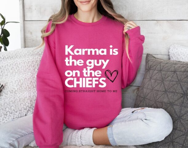 Karma is the guy on the CHIEFS Sweatshirt Taylor Swift Sweatshirt Taylor Swift gifts Taylor Swift Karma Eras Tour