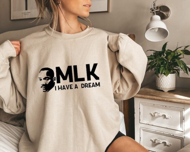Martin Luther King Sweatshirt, MLK Day Shirt, Women Activist Sweater, Black History Month Tee, Juneteenth Crewneck