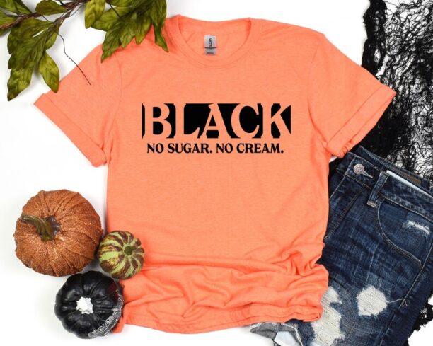 Black No Sugar No Cream Shirt, Black History Tee, Melanin Tshirt, Black Lives Matter Shirt, Gift for Black Teacher