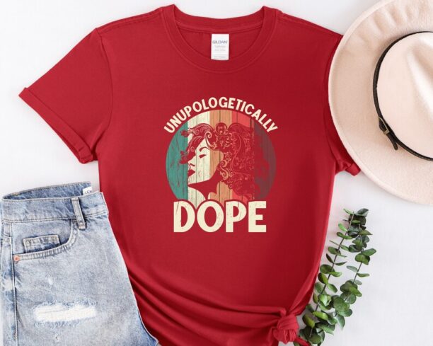 Unapologetically Dope Shirt, Black History Shirt, Black Lives Matter, Black Culture Shirt, Human Rights