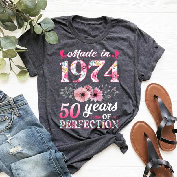 50th Birthday Women Shirt, Made In 1974 50 Years Of Perfection T-Shirt, Custom Floral Sweatshirt