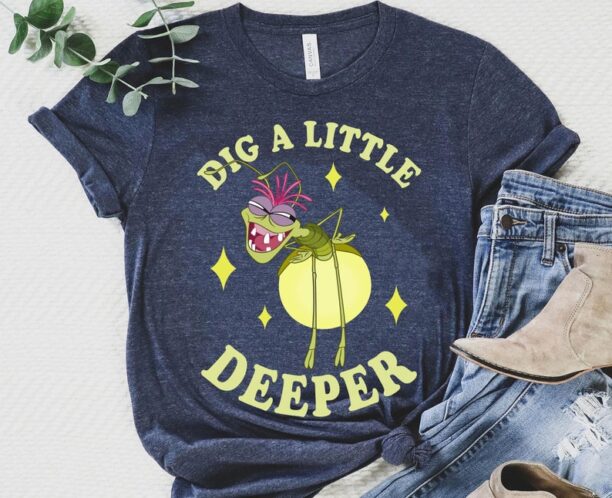 Retro The Princess And The Frog Ray Dig A Little Deeper Shirt, Disney Vintage T-shirt, Funny Disney Birthday Gift