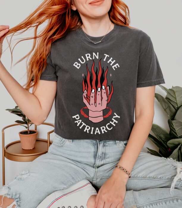 Burn The Patriarchy Shirt, Comfort Colors, Reproductive Rights Shirt, Feminism Apparel, Women's Rights, Social Justice