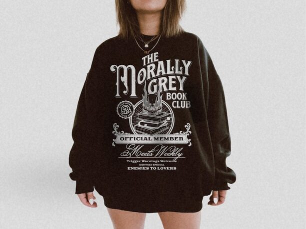 Morally Grey Book Club Sweatshirt Dark Romance Vintage Bookish Merch Book Lover Gift YA Dark Fantasy Book Club Crewneck