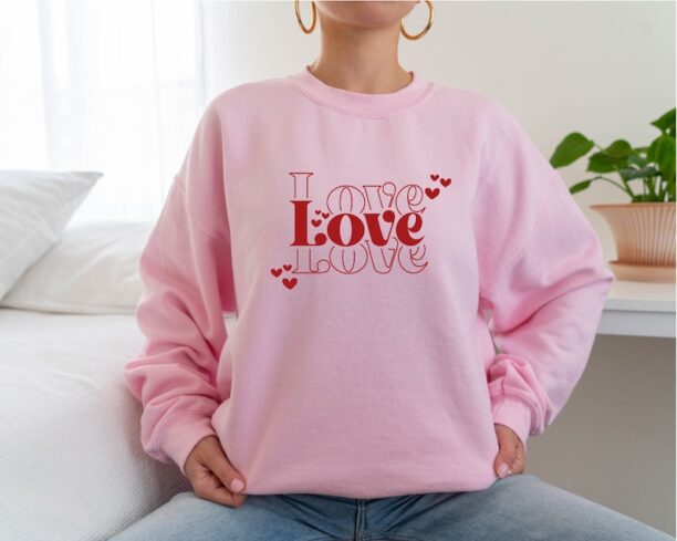 Love Sweatshirt, Valentines Day Sweater, Gift For Valentine Hoodie, Trendy Women Sweatshirt, Valentines Day Gift