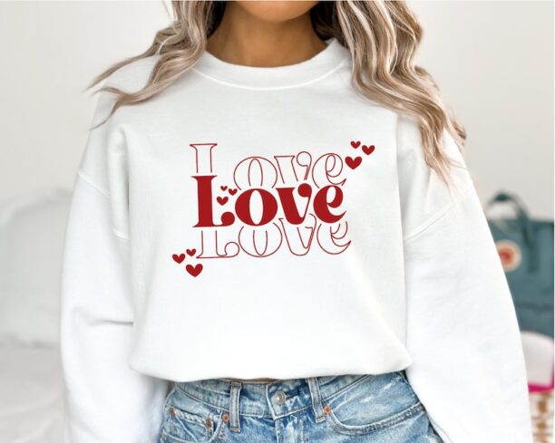 Love Sweatshirt, Valentines Day Sweater, Gift For Valentine Hoodie, Trendy Women Sweatshirt, Valentines Day Gift