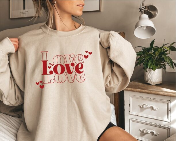 Love Sweatshirt, Valentines Day Sweater, Gift For Valentine Hoodie, Trendy Women Sweatshirt, Valentines Day Gift