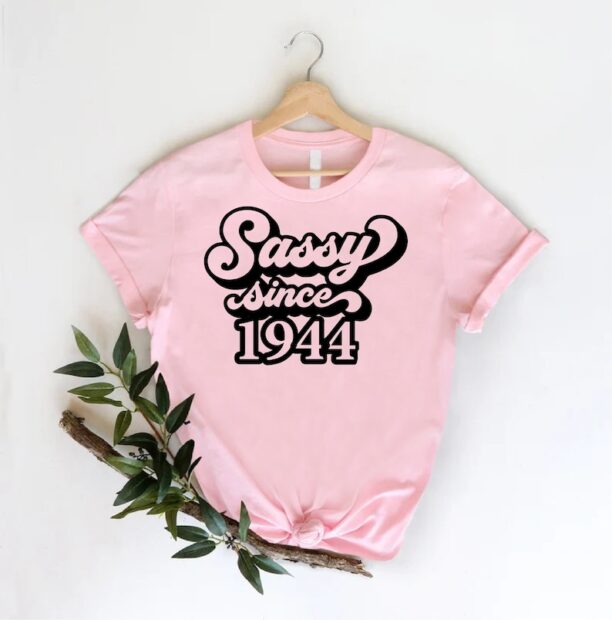 Sassy Since 1944, Gift for 80th Birthday, 1944 Birthday Shirt, Gift for 80th Birthday, 1944 Tee, Born in 1944 Shirt