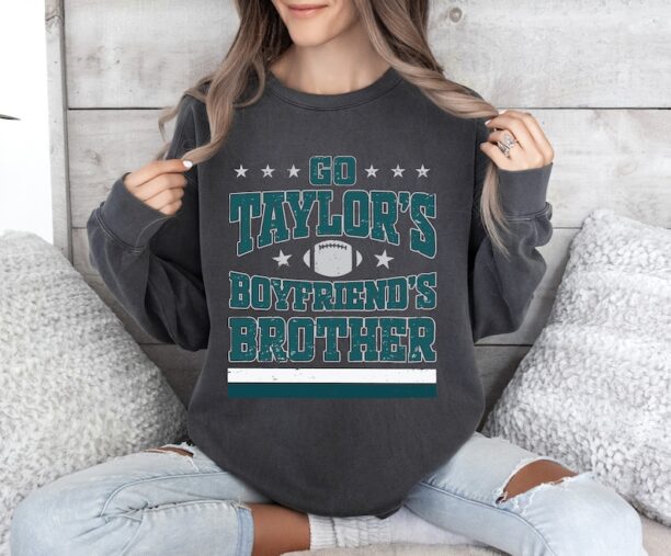 Vintage Go Taylors Boyfriends Brother Shirt,Jason Kelce Sweatshirt,Football Eagle T-Shirt, Jason Kelce Eagles Tee