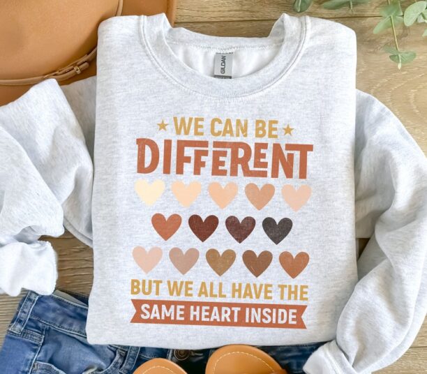 We Can Be Different Sweatshirt, Black Lives Matter Shirt, Black Girl Magic Shirt, Black Girl Sweatshirt