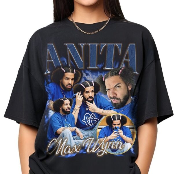 Anita Max Wynn T-shirt, Drake Anita Max Wynn Hoodie, I Need The Max Wynn Shirt, Max Winn, Drake Meme, Trending Shirt