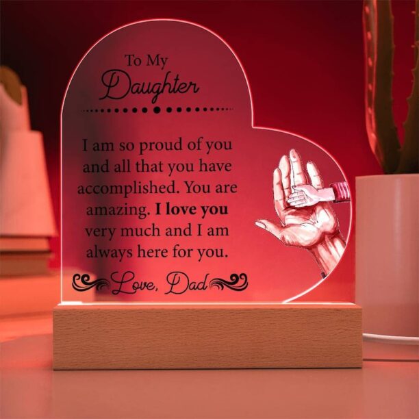 To My Daughter Acrylic Heart Plaque Daughter Birthday Gift Sentimental Daughter Keepsake Gift From Dad to Daughter