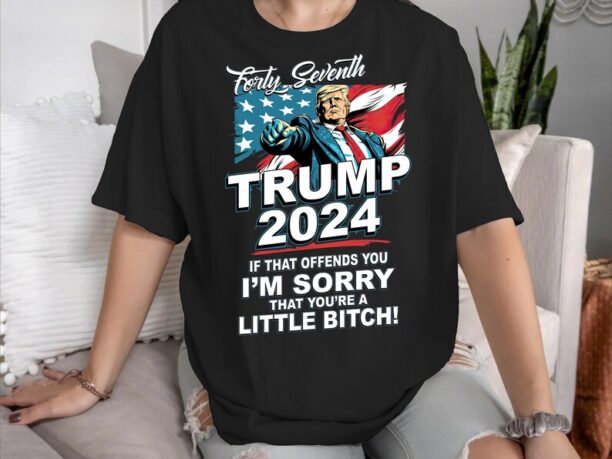 Trump 2024 T-Shirt, Forty Seventh Hoodies, Offend You Sweatshirt, Trump 2024 Sweatshirt, Awakened Patriot