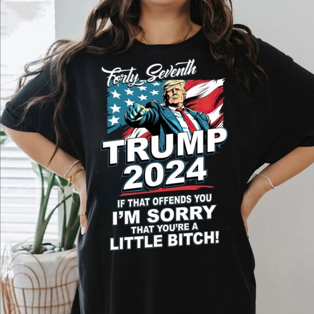 Trump 2024 T-Shirt, Forty Seventh Hoodies, Offend You Sweatshirt, Trump 2024 Sweatshirt, Awakened Patriot