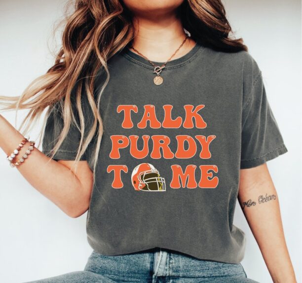 Talk Purdy To Me Shirt, San Francisco Football, Sport Mom Gift, San Francisco Football Tee, SF Football, Purdy Crewneck