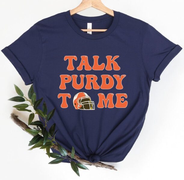 Talk Purdy To Me Shirt, San Francisco Football, Sport Mom Gift, San Francisco Football Tee, SF Football, Purdy Crewneck