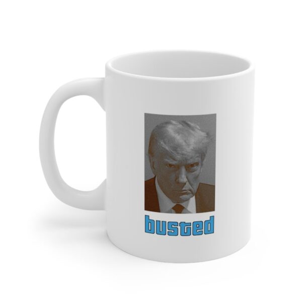 Donald Trump Busted Mugshot Coffee Mug 11oz Funny Political Ceramic Cup Support the Democrats