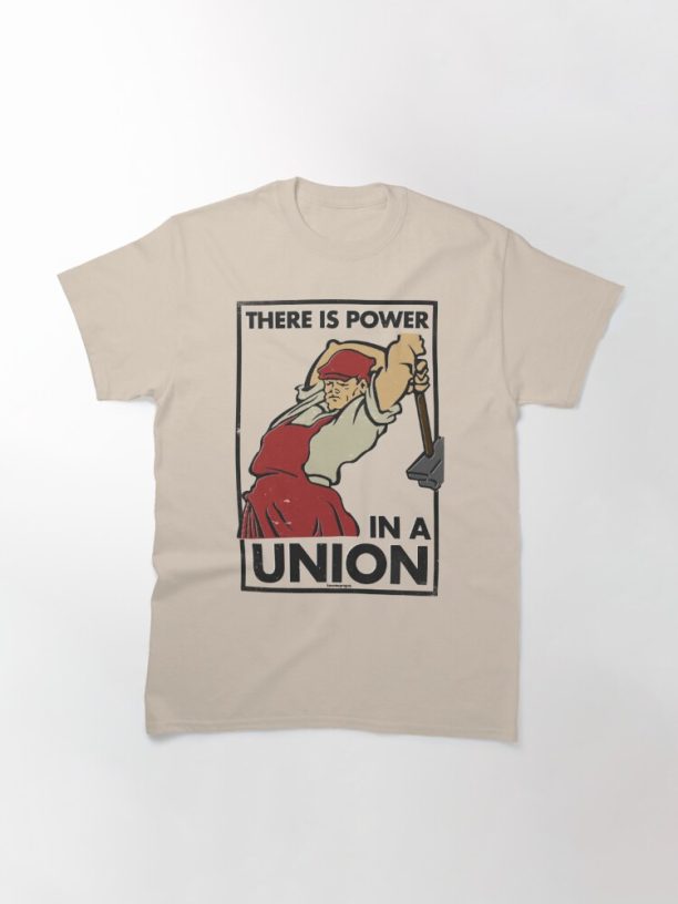 There Is Power in a Union (Vector Recreation) Classic T-Shirt