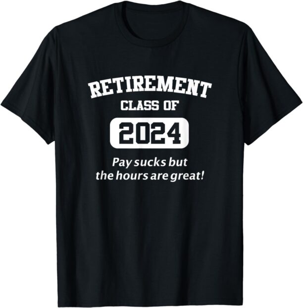 Funny 2024 Retirement Gifts Men Women Humor Retiree Retired T-Shirt