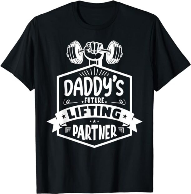 Daddy's Future Lifting Partner Funny Workout for Son T-Shirt