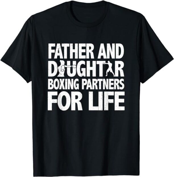 Father and daughter boxing partners boxing quote T-Shirt