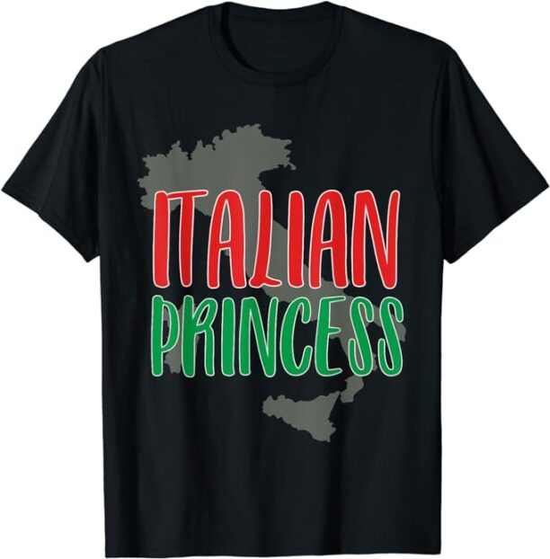 Itan Princess Lovers Quote Map Italy for Daughters Women T-Shirt