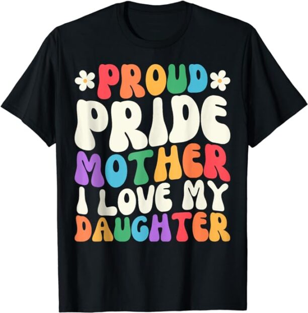 Mom Pride LGBTQ T-Shirt