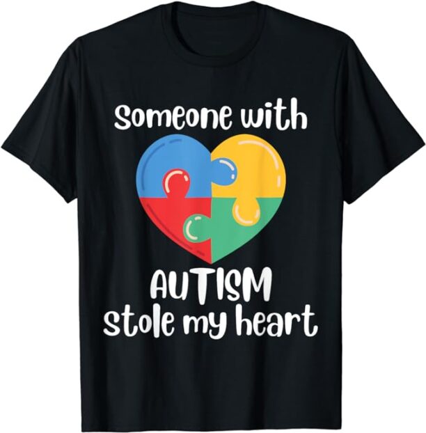 Someone With Autism Stole My Heart T-Shirt