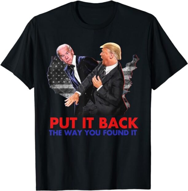 Put It Back The Way You Found It Funny Biden & Trump Vintage T-Shirt