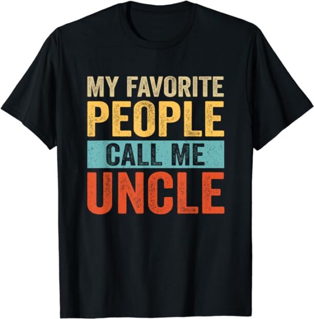 My Favorite People Call Me Uncle Funny Vintage T-Shirt