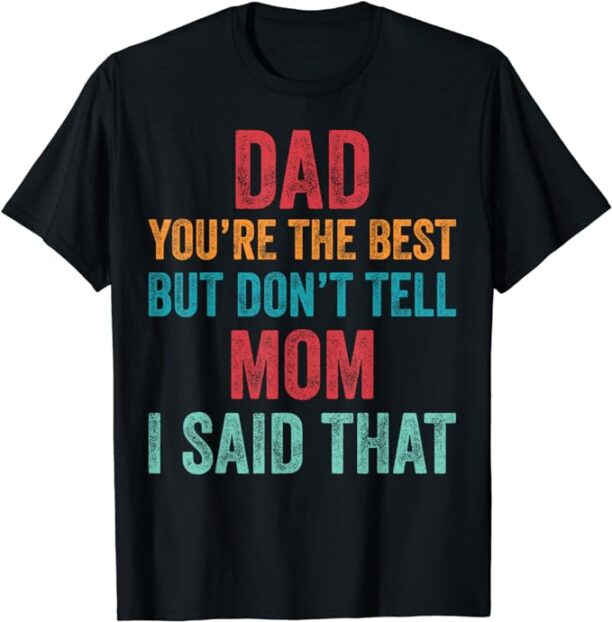 Father's Day Son and Daughter Appreciation Vintage Funny Dad T-Shirt