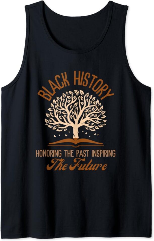 Honoring Past Inspiring Future Black history month Tank Top