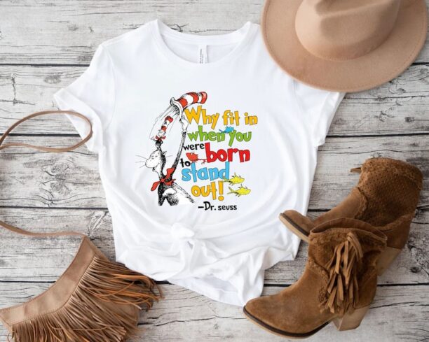 Why Fit In When You Were Born To Stand Out Shirt,Autism Awareness Shirt,Read Across America Day Tee,Autism Month T-Shirt