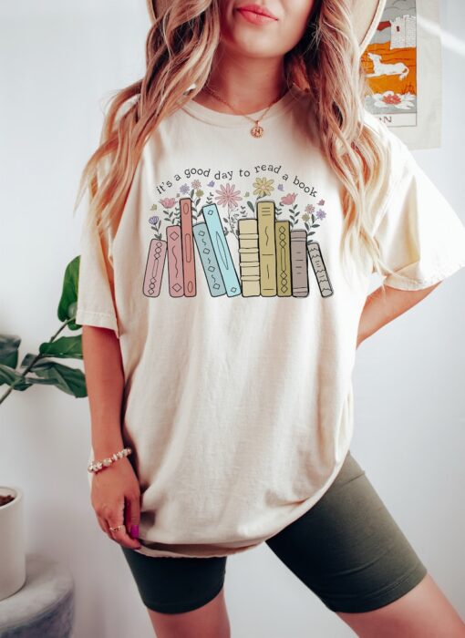 Its A Good Day To Read A Book Sweatshirt, Book Lover Shirt, Books Tee