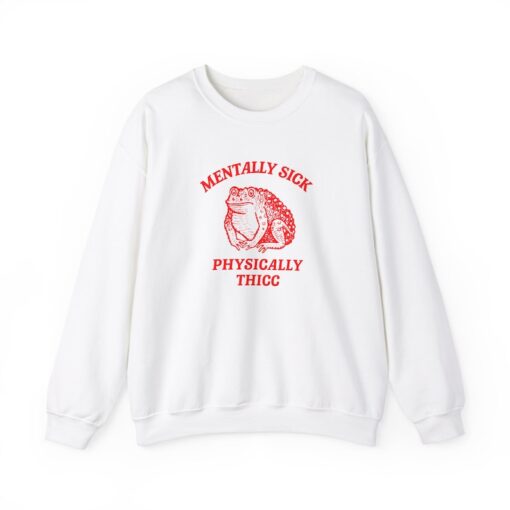 Mentally sick physically thicc Unisex Heavy Blend™ Crewneck