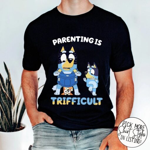 Parenting Is Trifficult Shirt, Blue Dog Parents Shirt