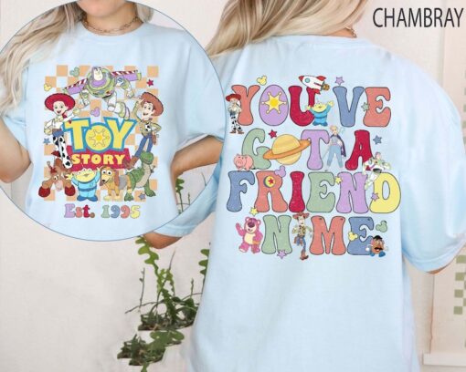 You've Got A Friend In Me Shirt, Toy Story Shirt, Toy Story Land Shirt