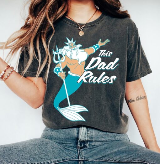 Disney The Little Mermaid King Triton Dad Rules Shirt