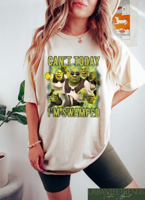 Can't Today I'm Swamped Shirt, Shrek Funny Trending Shirt